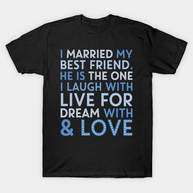 Best Gift For Husband On Engagement Anniversary T-Shirt by divawaddle